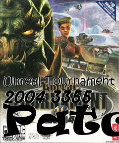 Box art for Unreal Tournament 2004 3355 Patch