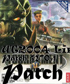 Box art for UT2004 Linux Patch 3270.1 Patch