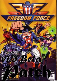 Box art for Freedom Force v1.3 Beta Patch