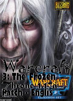 Box art for Warcraft 3: The Frozen Throne 1.17a Patch - Englis