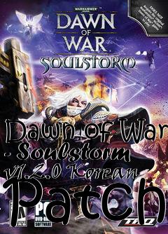 Box art for Dawn of War - Soulstorm v1.2.0 Korean Patch