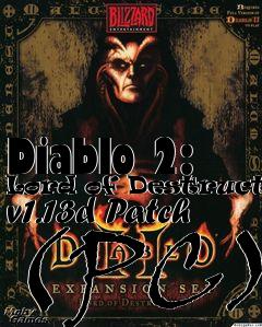 Box art for Diablo 2: Lord of Destruction v1.13d Patch (PC)