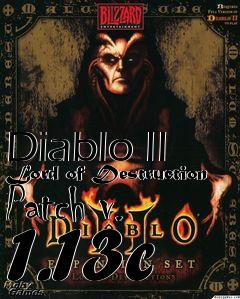Box art for Diablo II Lord of Destruction Patch v. 1.13c