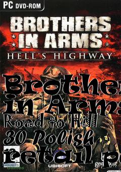 Box art for Brothers in Arms: Road to Hill 30 Polish retail pa
