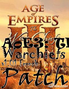 Box art for AoE3: The Warchiefs v1.01 French Patch