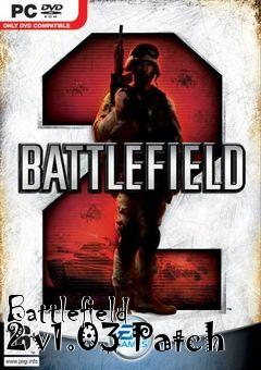 Box art for Battlefield 2 v1.03 Patch