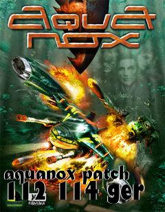 Box art for aquanox patch 112 114 ger