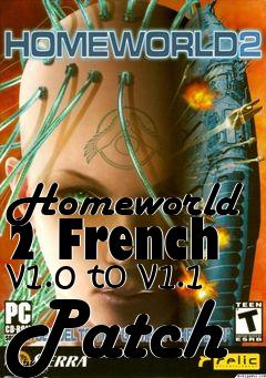 Box art for Homeworld 2 French v1.0 to v1.1 Patch