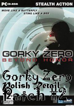 Box art for Gorky Zero Polish Retail Patch #2