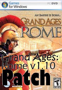 Box art for Grand Ages: Rome v1.10 Patch