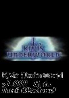Box art for Kivis Underworld v1.002 Beta Patch (Windows)