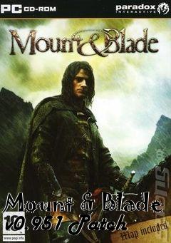Box art for Mount & Blade v0.951 Patch