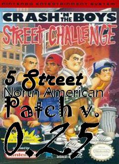 Box art for 5 Street North American Patch v. 0.25