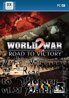 Box art for World War II - Road to Victory v1.21 Patch
