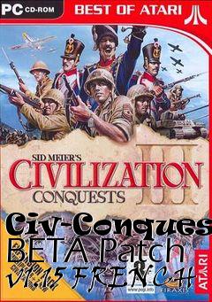 Box art for Civ-Conquests BETA Patch v1.15 FRENCH