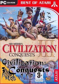Box art for Civilization: 3 Conquests Patch v1.02