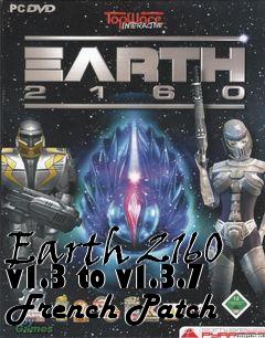 Box art for Earth 2160 v1.3 to v1.3.7 French Patch
