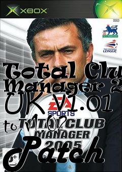 Box art for Total Club Manager 2005 UK v1.01 to v1.02 Patch