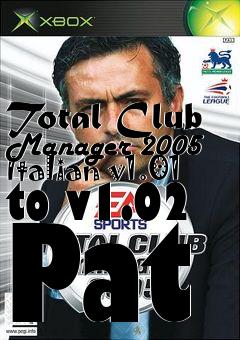 Box art for Total Club Manager 2005 Italian v1.01 to v1.02 Pat