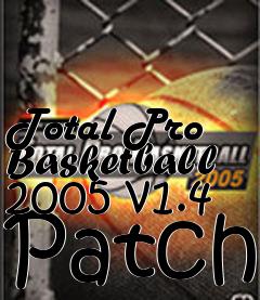 Box art for Total Pro Basketball 2005 v1.4 Patch