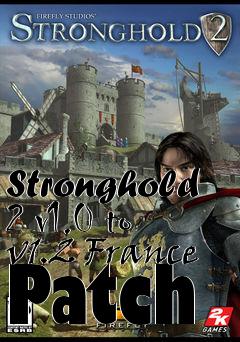 Box art for Stronghold 2 v1.0 to v1.2 France Patch