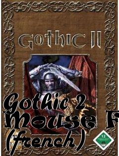 Box art for Gothic 2 Mouse Fix (french)