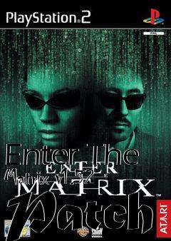 Box art for Enter The Matrix v1.52 Patch