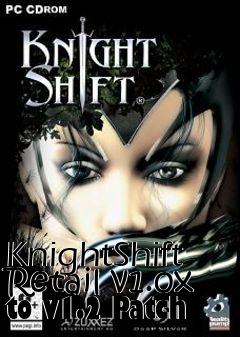 Box art for KnightShift Retail v1.0x to v1.2 Patch