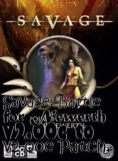 Box art for Savage: Battle for Newerth v2.00c to v2.00e Patch