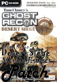 Box art for Ghost Recon: Desert Siege Multiplayer Patch