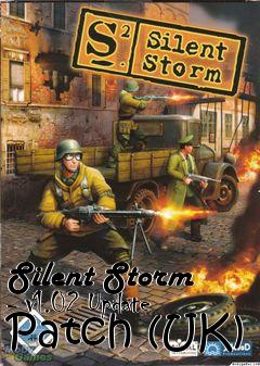 Box art for Silent Storm - v1.02 Update Patch (UK)