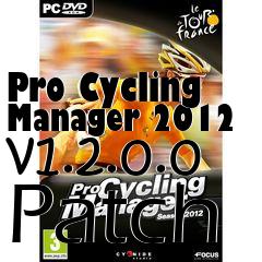 Box art for Pro Cycling Manager 2012 v1.2.0.0 Patch