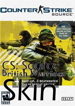 Box art for CS: Source British Warriors Skin