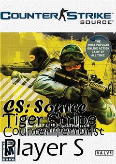 Box art for CS: Source Tiger Stripe Counter Terrorist Player S