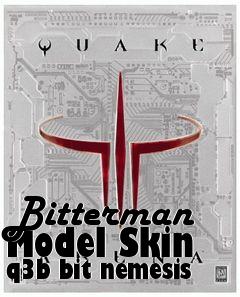 Box art for Bitterman Model Skin q3b bit nemesis