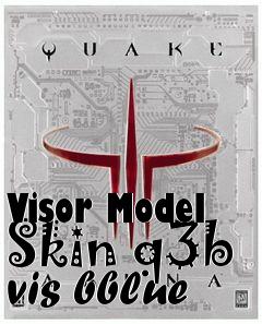 Box art for Visor Model Skin q3b vis bblue