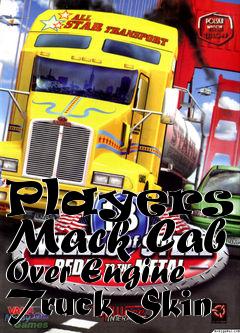 Box art for Players - Mack Cab Over Engine Truck Skin
