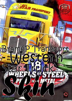 Box art for BrameP Transport - Western Star Truck Skin