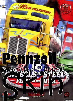 Box art for Pennzoil Racing Truck Skin