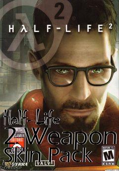 Box art for Half-Life 2 Weapon Skin Pack