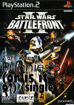 Box art for Battlefront Funnies 5 (or is it 6?) (single panel comics)