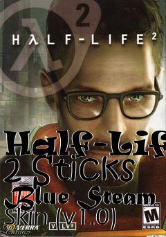 Box art for Half-Life 2 Sticks Blue Steam Skin (v1.0)