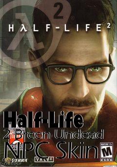 Box art for Half-Life 2 Breen Undead NPC Skin