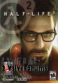 Box art for Half-Life 2 ValveForums Steam Skin