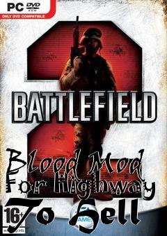 Box art for Blood Mod For Highway To Hell