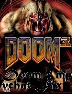 Box art for Doom 3 mp vchat Fix