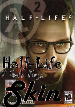 Box art for Half-Life 2 Goth Alyx Skin
