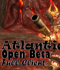 Box art for Atlantica Open Beta Full Client
