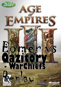 Box art for Eomer vs Qazitory  - WarChiefs Replay