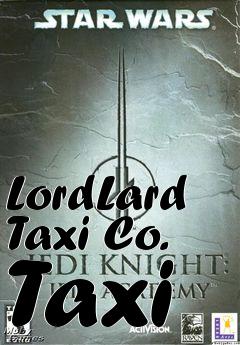 Box art for LordLard Taxi Co. Taxi